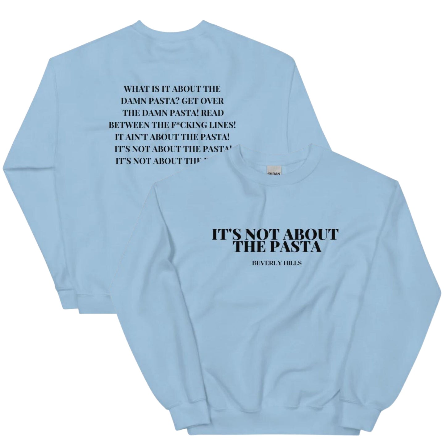 IT'S NOT ABOUT THE PASTA - Vanderpump Rules - DJ James Kennedy - FRONT AND BACK Printed