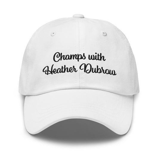 Champs with Heather Dubrow - Real Housewives of Beverly Hills - Dad hat