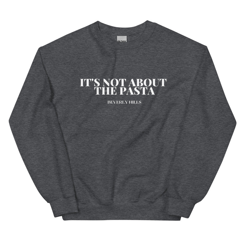 IT'S NOT ABOUT THE PASTA - Vanderpump Rules - DJ James Kennedy - FRONT AND BACK Printed