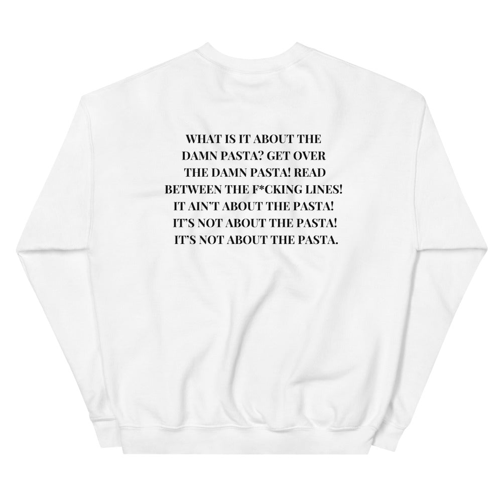 IT'S NOT ABOUT THE PASTA - Vanderpump Rules - DJ James Kennedy - FRONT AND BACK Printed