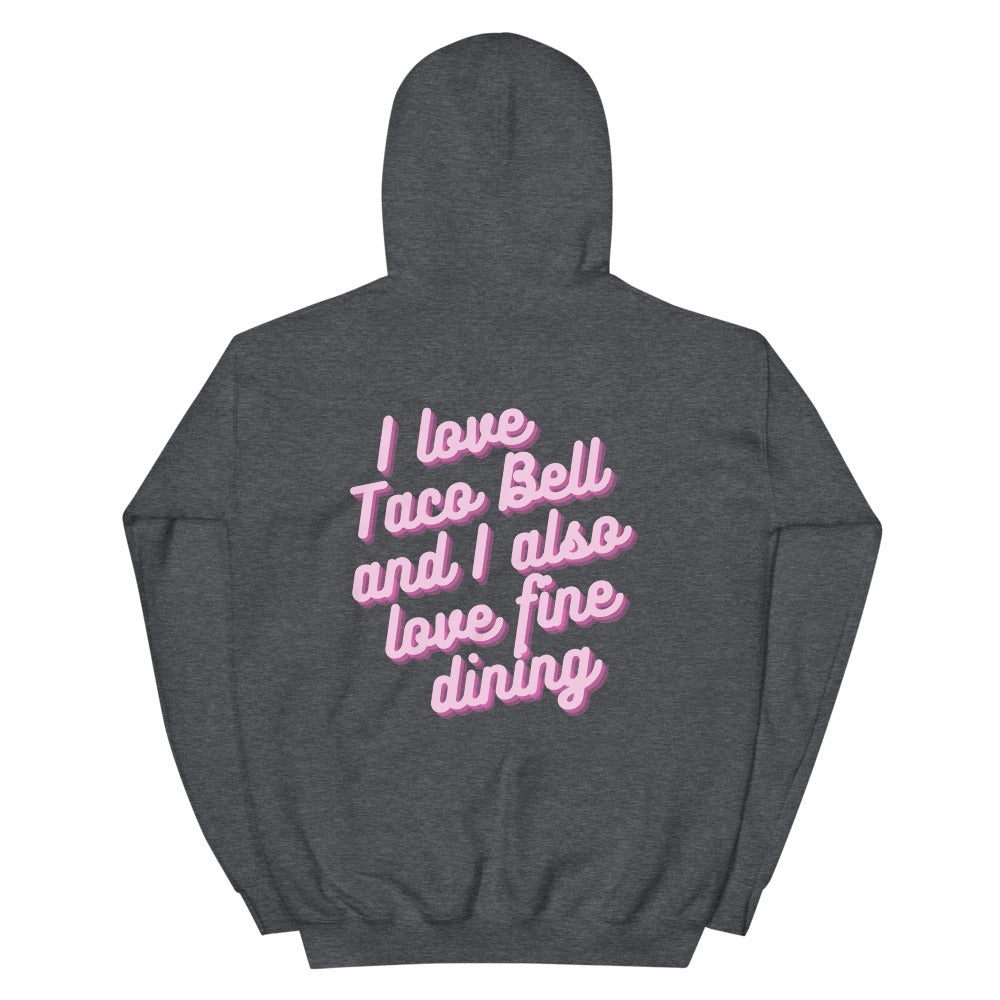 I love Taco Bell and I Also Love Fine Dining - Lisa Barlow - Real Housewives of Salt Lake City - Hoodie