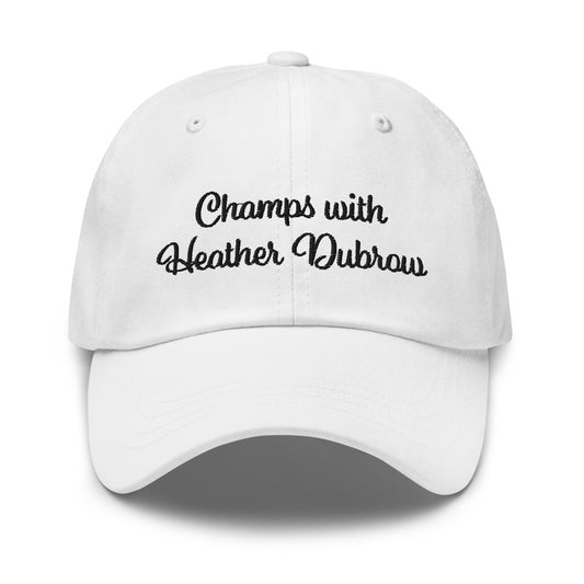Champs with Heather Dubrow - Real Housewives of Beverly Hills - Dad hat