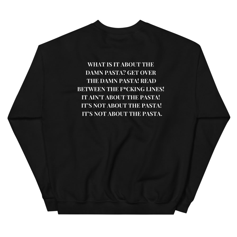 IT'S NOT ABOUT THE PASTA - Vanderpump Rules - DJ James Kennedy - FRONT AND BACK Printed
