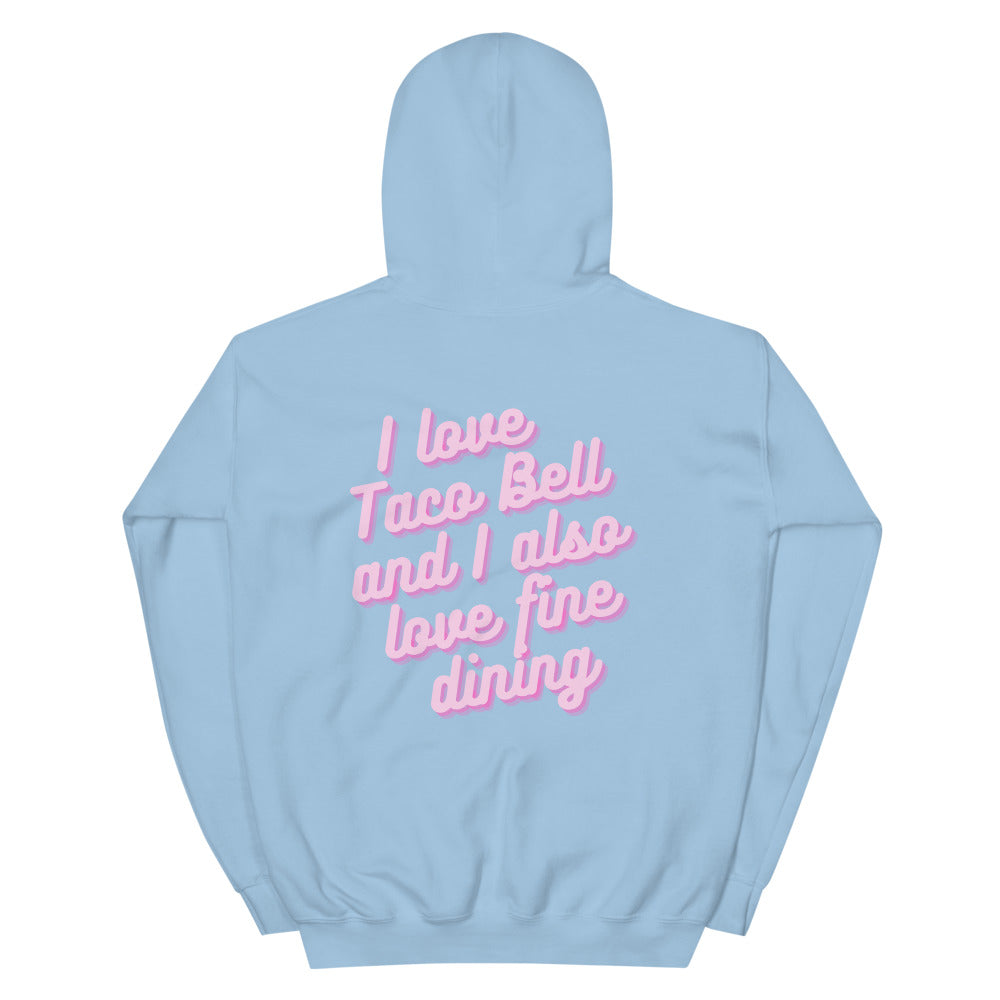 I love Taco Bell and I Also Love Fine Dining - Lisa Barlow - Real Housewives of Salt Lake City - Hoodie